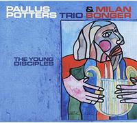 POTTERS, PAUL -TRIO- - YOUNG DISCIPLES