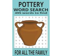 POTTERY WORD SEARCH PUZZLE BOOK: Word Searchers with Easy to Read Print about POTTERY, POTTERY MAKING, CLAY MOULDING and more [ 6x9 110 pages ] 50+ ... Gift for Vacations, Holidays and Free Times