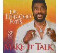 Potts, Dr. Feelgood - Make It Talk