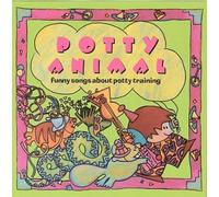 POTTY ANIMAL - FUNNY SONGS ABOUT POTTY T