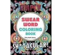 Potty Mouth Coloring Swear Word Coloring Book (Copertina rigida)