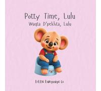 Potty Time, Lulu: A Bilingual Chaldean Potty Training Book for Toddler