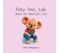 Potty Time, Lulu: A supportive bilingual potty training story for toddlers and families