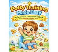 Potty Training Made Easy: A Fun Checklist & Star Chart Book for Toddlers Ages 2-4
