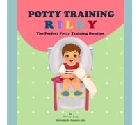 Potty Training Riley: The Perfect Training Routine