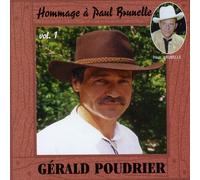 Poudrier, Gerald - Vol. 1-Hommage A Paul Brunelle