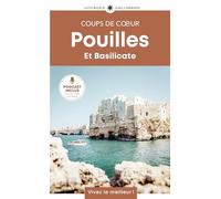 Pouilles et Basilicate: Guide Coups de coeur