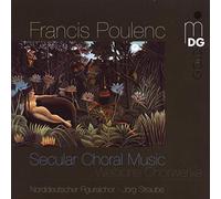 Poulenc, F. - Secular Choral Works