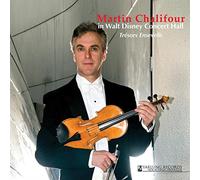 Poulenc/Schoenberg/Debussy/Ravel/Stravinsky/Bach - Martin Chalifour In Walt Disney Concert Hall Vol.