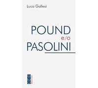 Pound e/o Pasolini