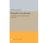 Pound's "Cavalcanti": An Edition of the Translation, Notes, and Essays (Princeton Legacy Library)