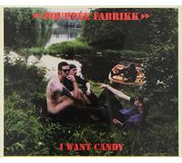 Pouppee Fabrikk - I Want Candy