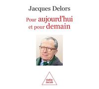 Pour aujourd'hui et pour demain: Ecrits de la présidence européenne, 1985-1995