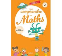 Pour comprendre les maths CP: Guide ressources