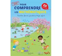 Pour comprendre les maths GS: Fichier élève: Nombres, formes, grandeurs, temps, espace
