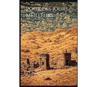 Pour des jours meilleurs