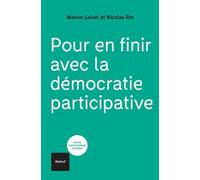 Pour en finir avec la démocratie participative
