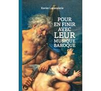 Pour en finir avec leur musique baroque