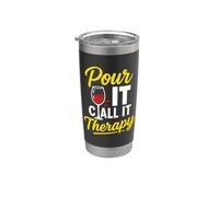 Pour It Call It Therapy Sarcastico Bere Wine Lover Bicchiere termico in acciaio inox doppia parete