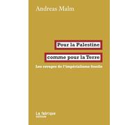 Pour la Palestine comme pour la Terre: Les ravages de l’impérialisme fossile
