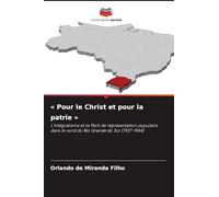' Pour le Christ et pour la patrie ': L'intégralisme et le Parti de représentation populaire dans le nord du Rio Grande do Sul (1937-1964)