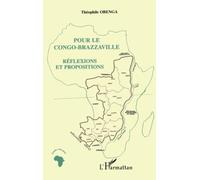 POUR LE CONGO-BRAZZAVILLE: Réflexions et propositions