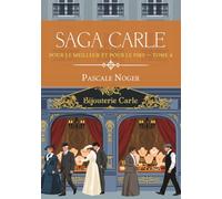 Pour le meilleur et pour le pire: SAGA CARLE - TOME 4