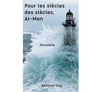 Pour les siècles des siècles, Ar-Men: Nouvelle