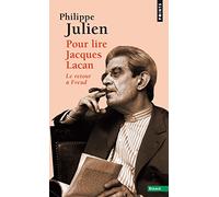 Pour lire Jacques Lacan: Le retour à Freud