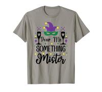 pour Me Something Mister Mardi Gras Party Funny Drinking Maglietta