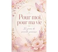 Pour moi, pour ma vie: Journal de 30 jours de self-care - Avec traqueur d’humeur, sommeil et énergie