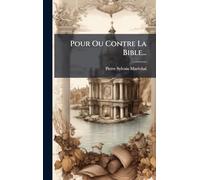 Pour Ou Contre La Bible...