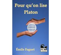 Pour qu’on lise Platon