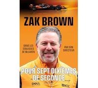 Pour sept dixièmes de seconde: Dans les coulisses du comeback de McLaren