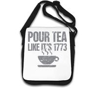 Pour Tea Like It's 1773 Boston Tea Party - Borsa a tracolla, colore: Bianco