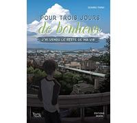 Pour trois jours de bonheur j'ai vendu le reste de ma vie