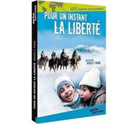 Pour un instant la liberté