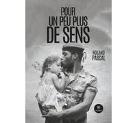 Pour un peu plus de sens