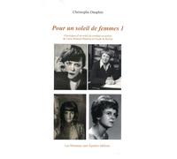 Pour un soleil de femmes 1: Chroniques d’un soleil de combats en poésie de Lucie Delarue-Mardrus à Claude de Burine