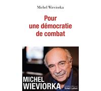 Pour une démocratie de combat