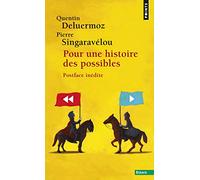Pour une histoire des possibles: Analyses contrefactuelles et futurs non-advenus
