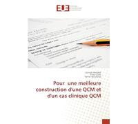 Pour une meilleure construction d'une QCM et d'un cas clinique QCM
