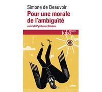 Pour une morale de l'ambiguïté suivi de Pyrrhus et Cinéas