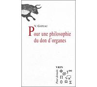 Pour Une Philosophie Du Don D'organes