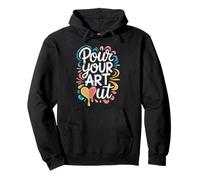 Pour Your Art Out - Insegnante di arte Artista Divertente Pun Studente Felpa con Cappuccio
