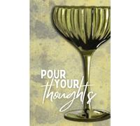 Pour Your Thoughts Journal: A Plain Lined Notebook for Mindfulness, Reflection, and Unwinding