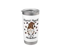 Poured Myself a Cup of Ambition Mug Coffee Gnome Drinking Bicchiere termico in acciaio inox doppia parete