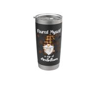 Poured Myself a Cup of Ambition Mug Gnome Drinking Coffee Bicchiere termico in acciaio inox doppia parete