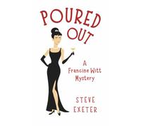 POURED OUT: A Francine Witt Mystery
