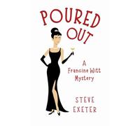 Poured Out: A Francine Witt Mystery: 3
